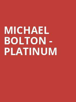 Michael Bolton - Platinum at Royal Albert Hall